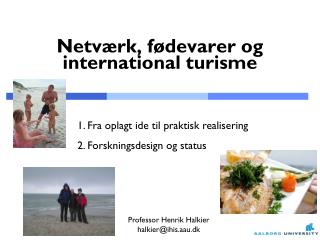 netv rk f devarer og international turisme