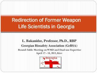 Redirection of Former Weapon Life Scientists in Georgia