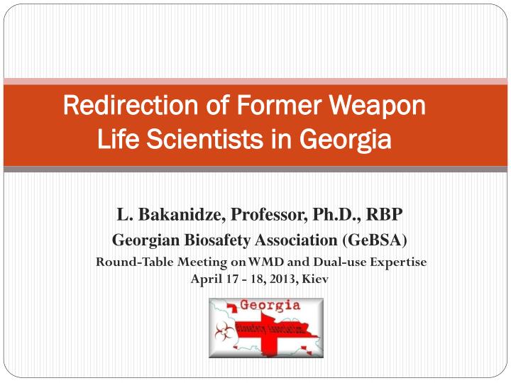 redirection of former weapon life scientists in georgia