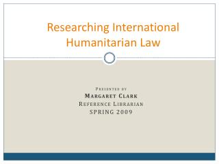 Researching International Humanitarian Law