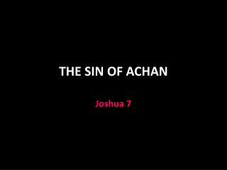 THE SIN OF ACHAN