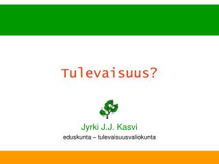tulevaisuus