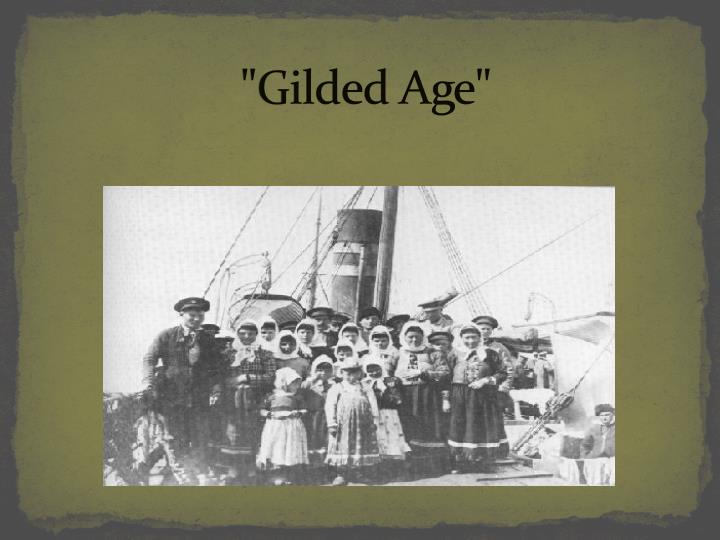 gilded age