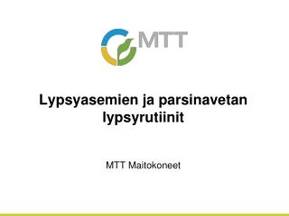 Lypsyasemien ja parsinavetan lypsyrutiinit