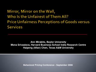 Ann Mirabito, Baylor University Mona Srivastava, Harvard Business School India Research Centre