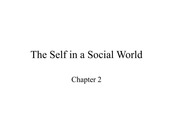 the self in a social world