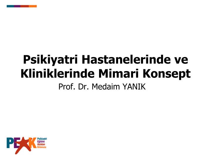 psikiyatri hastanelerinde ve kliniklerinde mimari konsept