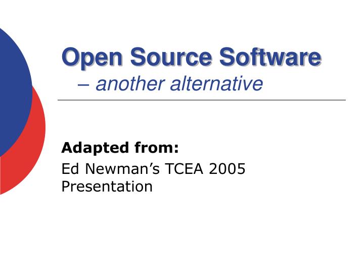 open source software another alternative