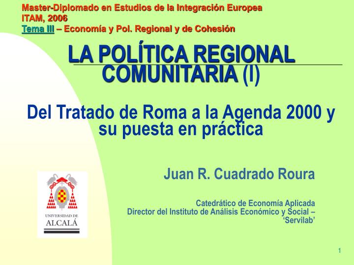 la pol tica regional comunitaria i del tratado de roma a la agenda 2000 y su puesta en pr ctica