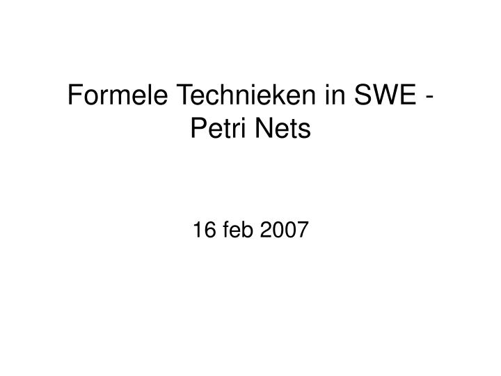 formele technieken in swe petri nets