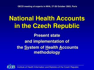 National Health Accounts in the Czech Republic