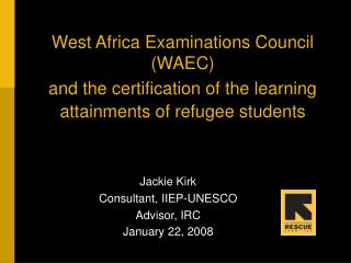 West Africa Examinations Council (WAEC)