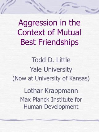 Aggression in the Context of Mutual Best Friendships