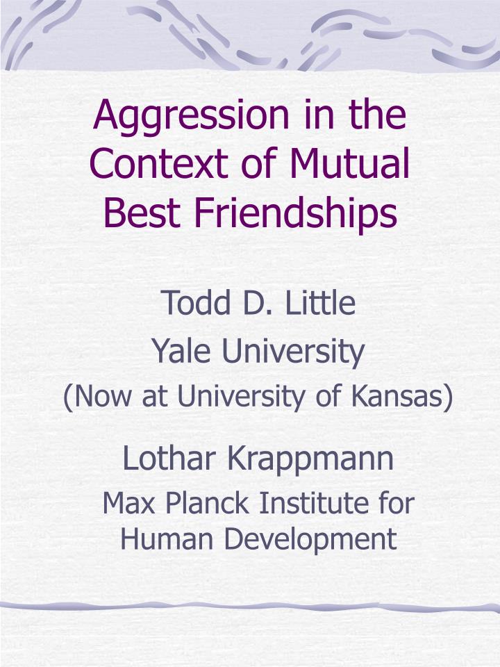 aggression in the context of mutual best friendships