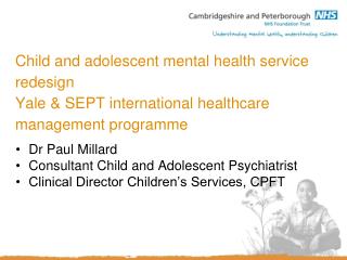 Dr Paul Millard Consultant Child and Adolescent Psychiatrist