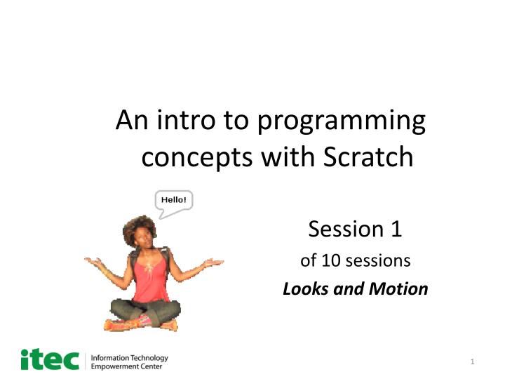 an intro to programming concepts with scratch