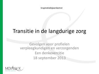 transitie in de langdurige zorg