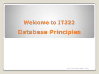 Welcome to IT222 Database Principles