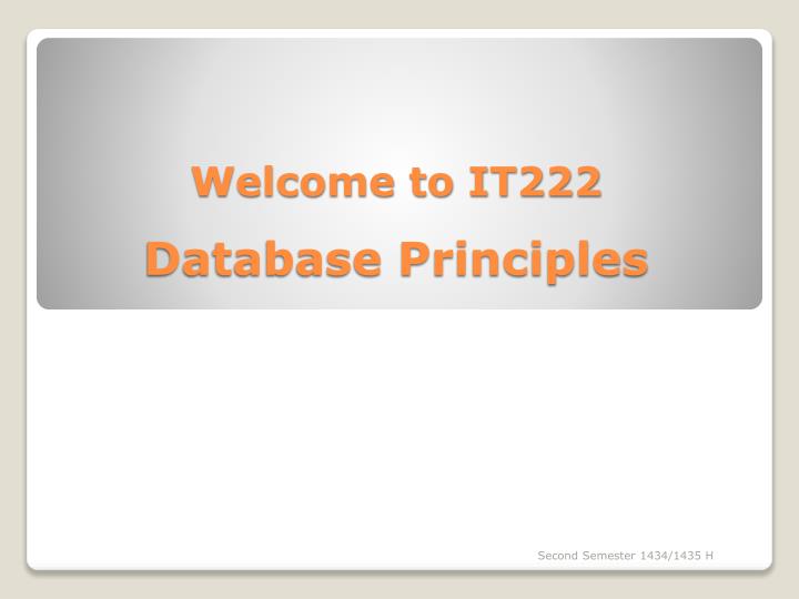 welcome to it222 database principles