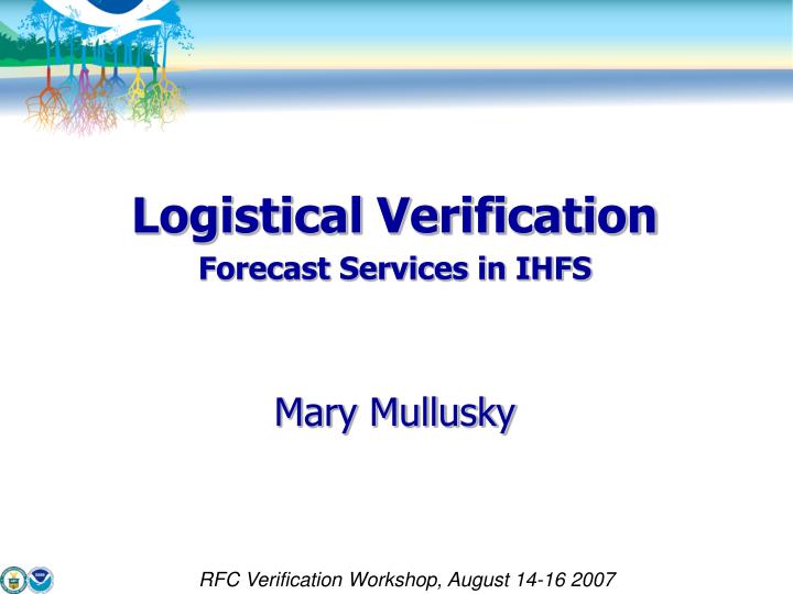 logistical verification forecast services in ihfs