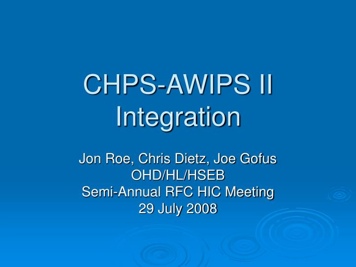 chps awips ii integration