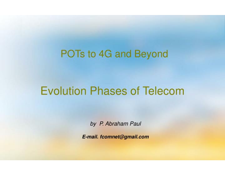 pots to 4g and beyond