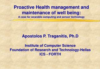 Apostolos P. Traganitis, Ph.D Institute of Computer Science