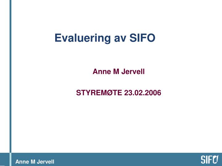 evaluering av sifo