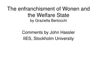 The enfranchisment of Wonen and the Welfare State by Graziella Bertocchi