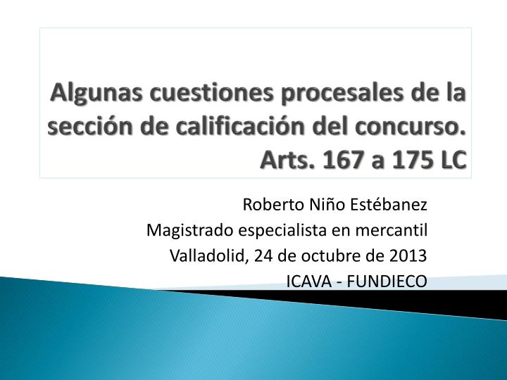 algunas cuestiones procesales de la secci n de calificaci n del concurso arts 167 a 175 lc