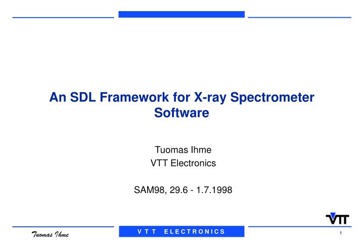 an sdl framework for x ray spectrometer software