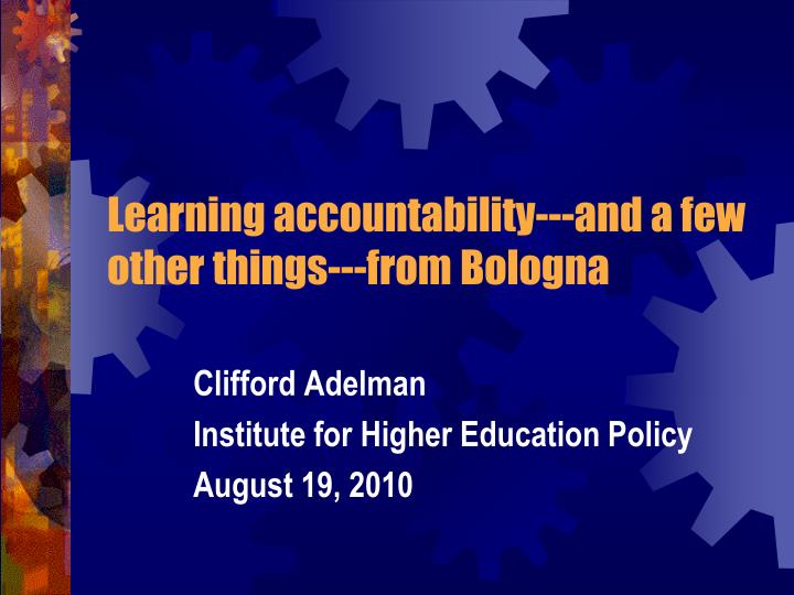 learning accountability and a few other things from bologna