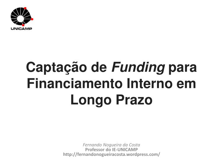 capta o de funding para financiamento interno em longo prazo