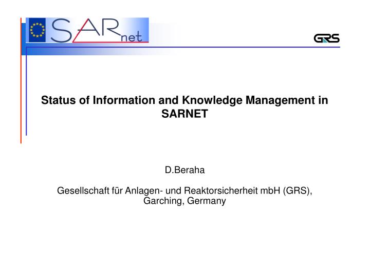 status of information and knowledge management in sarnet
