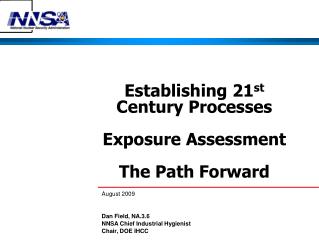 Establishing 21 st Century Processes Exposure Assessment The Path Forward