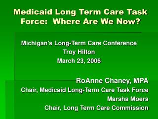 Medicaid Long Term Care Task Force: Where Are We Now?