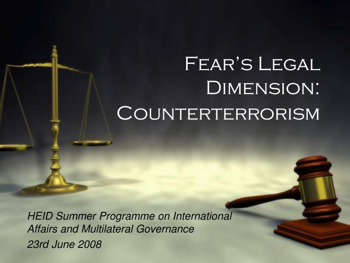 fear s legal dimension counterterrorism