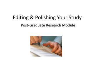 Editing &amp; Polishing Your Study