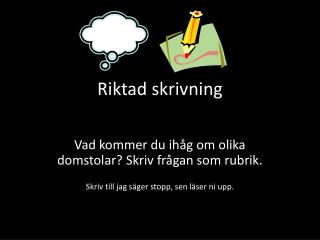 riktad skrivning