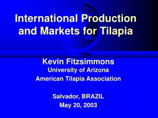 International Production and Markets for Tilapia
