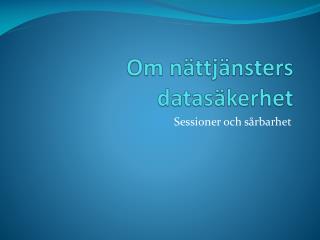om n ttj nsters datas kerhet