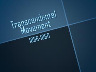 Transcendental Movement