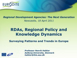 RDAs, Regional Policy and Knowledge Dynamics Surveying Patterns and Trends in Europe