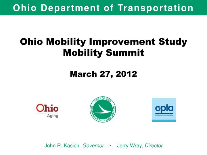 ohio mobility improvement study mobility summit march 27 2012