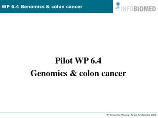 Pilot WP 6.4 Genomics &amp; colon cancer