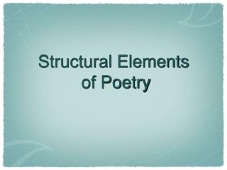 Structural Elements of Poetry