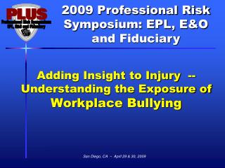 Adding Insight to Injury -- Understanding the Exposure of Workplace Bullying
