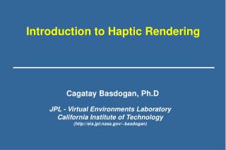 Introduction to Haptic Rendering