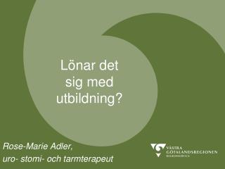 l nar det sig med utbildning