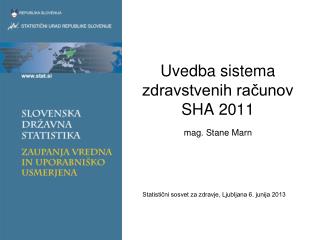 uvedba sistema zdravstvenih ra unov sha 2011 mag stane marn